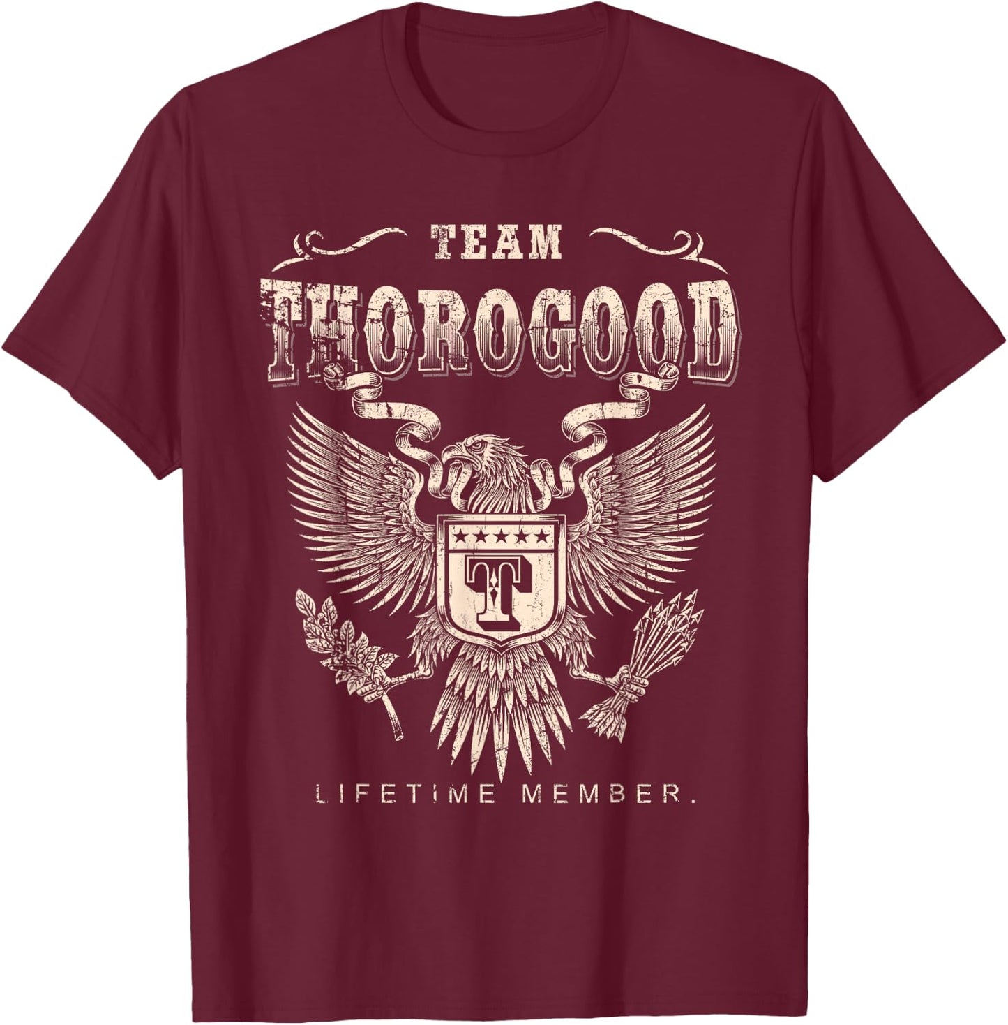 Team Thorogood Lifetime Member - Thorogood Name T-Shirt - T-Shirt | Maroon