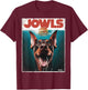 MonsterMuttz Funny Doberman Jowls Top Drooling Dobie Fur -Adults Black Small T-Shirt - T-Shirt | Maroon