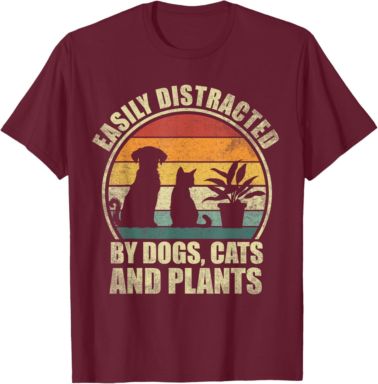 Easily Distracted By Dogs, Cats And Plants. Plant Cat Lover T-Shirt - T-Shirt | Maroon