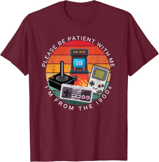 Vintage Gaming "Please Be Patient With Me I'm From The 1900s T-Shirt - T-Shirt | Maroon