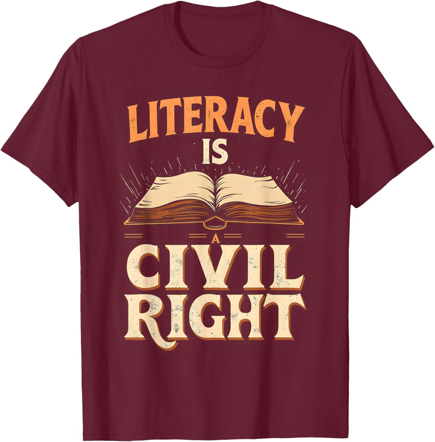 Vintage Retro Literacy Is A Civil Right Funny Teacher T-Shirt - T-Shirt | Maroon