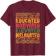 Educated Motivated Elevated Melanated Melanin Black Pride T-Shirt - T-Shirt | Maroon