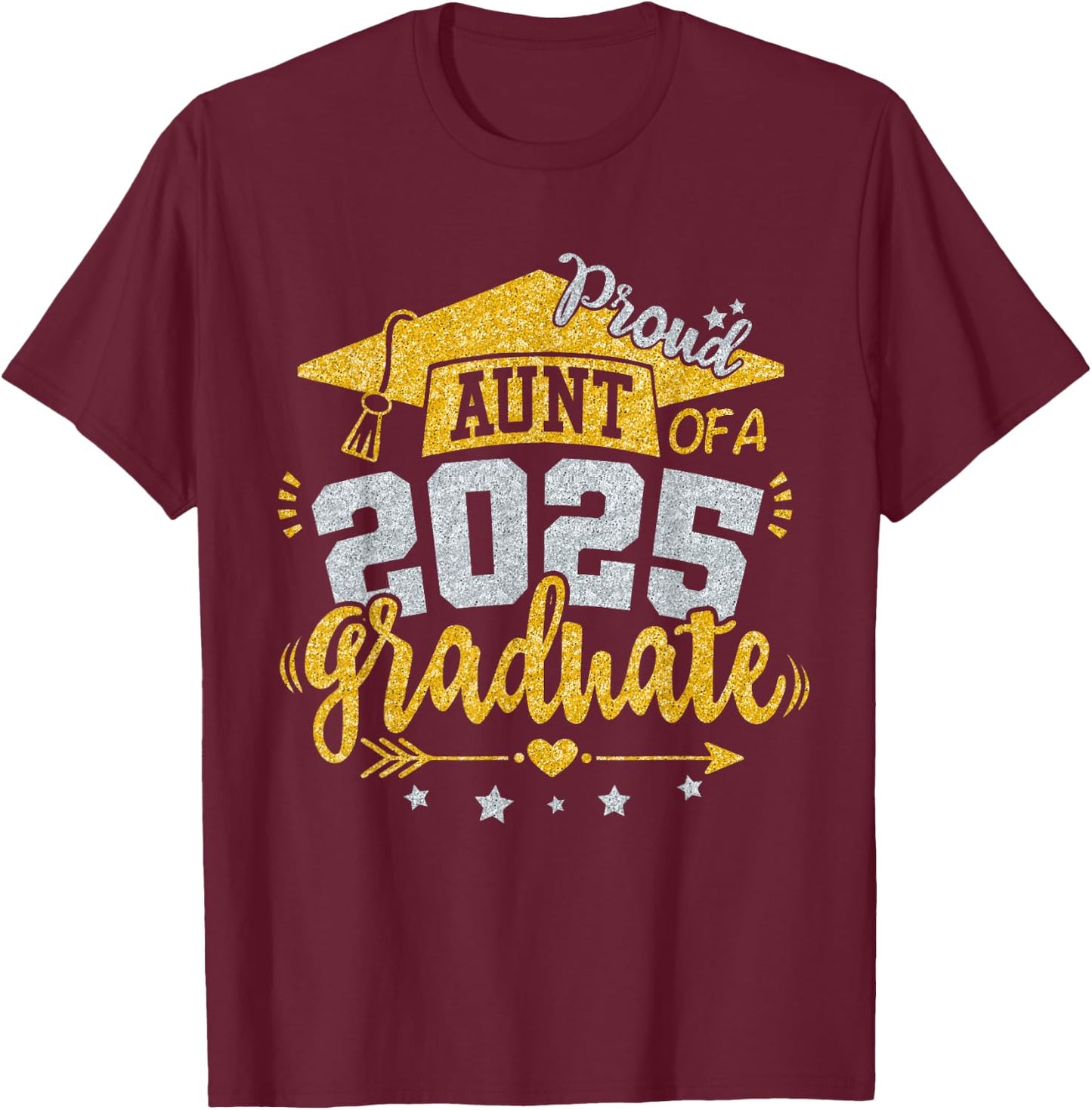 Auntie Senior 2025 Proud Aunt of a Class of 2025 Graduate T-Shirt - T-Shirt | Maroon