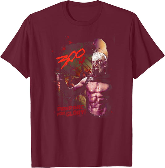 300 Movie Prepare for Glory T-Shirt - T-Shirt | Maroon