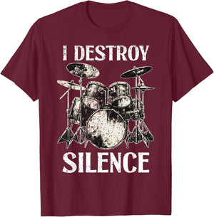 Funny Drummer Saying I Destroy Silence Drum Set Drums T-Shirt - T-Shirt | Maroon