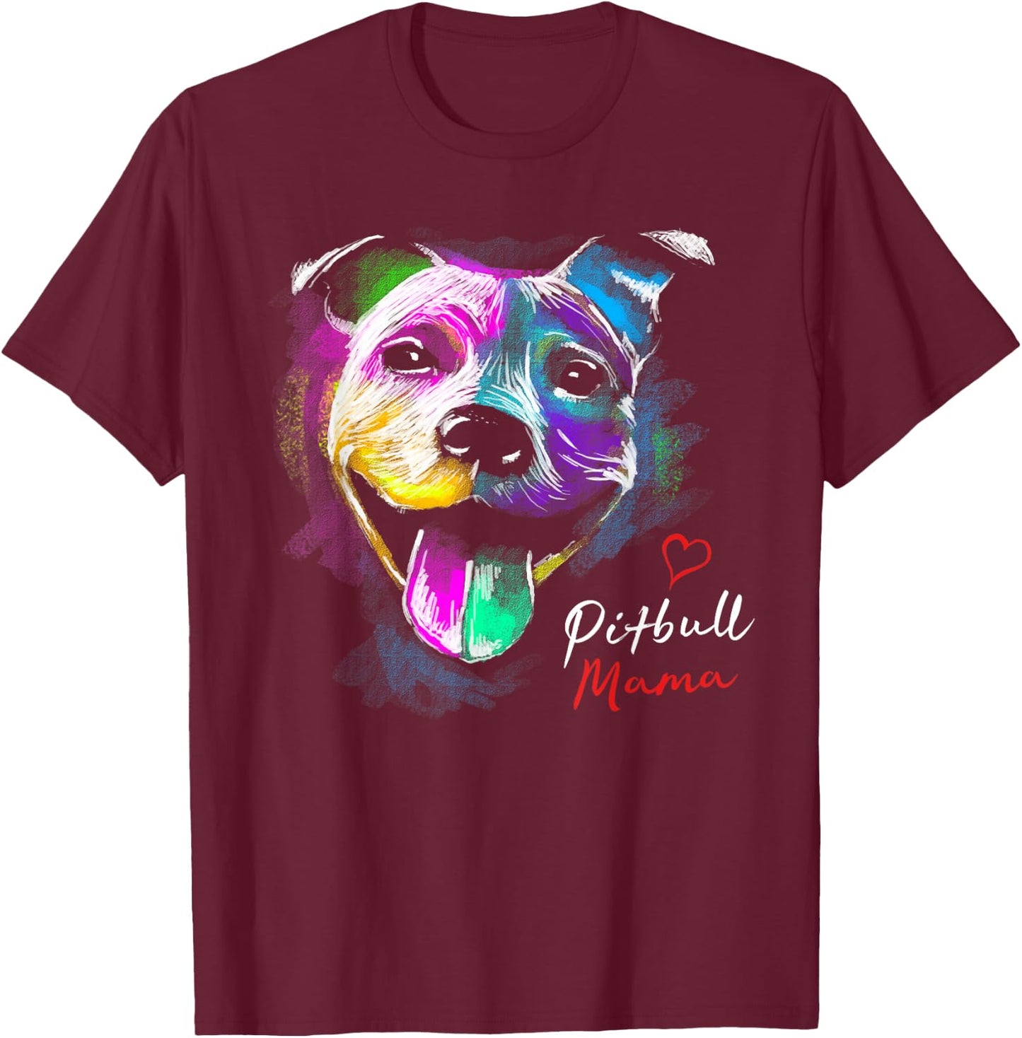 Cute, Arty, Multicolour Pitbull Mama design for a Pittie mom T-Shirt - T-Shirt | Maroon