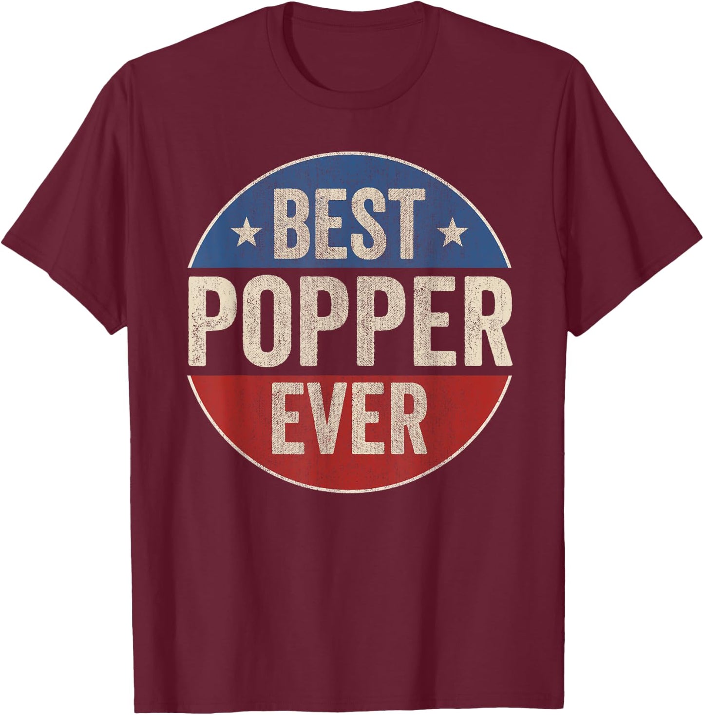 Best Popper Ever American Grandfather Vintage Father's Day T-Shirt - T-Shirt | Maroon