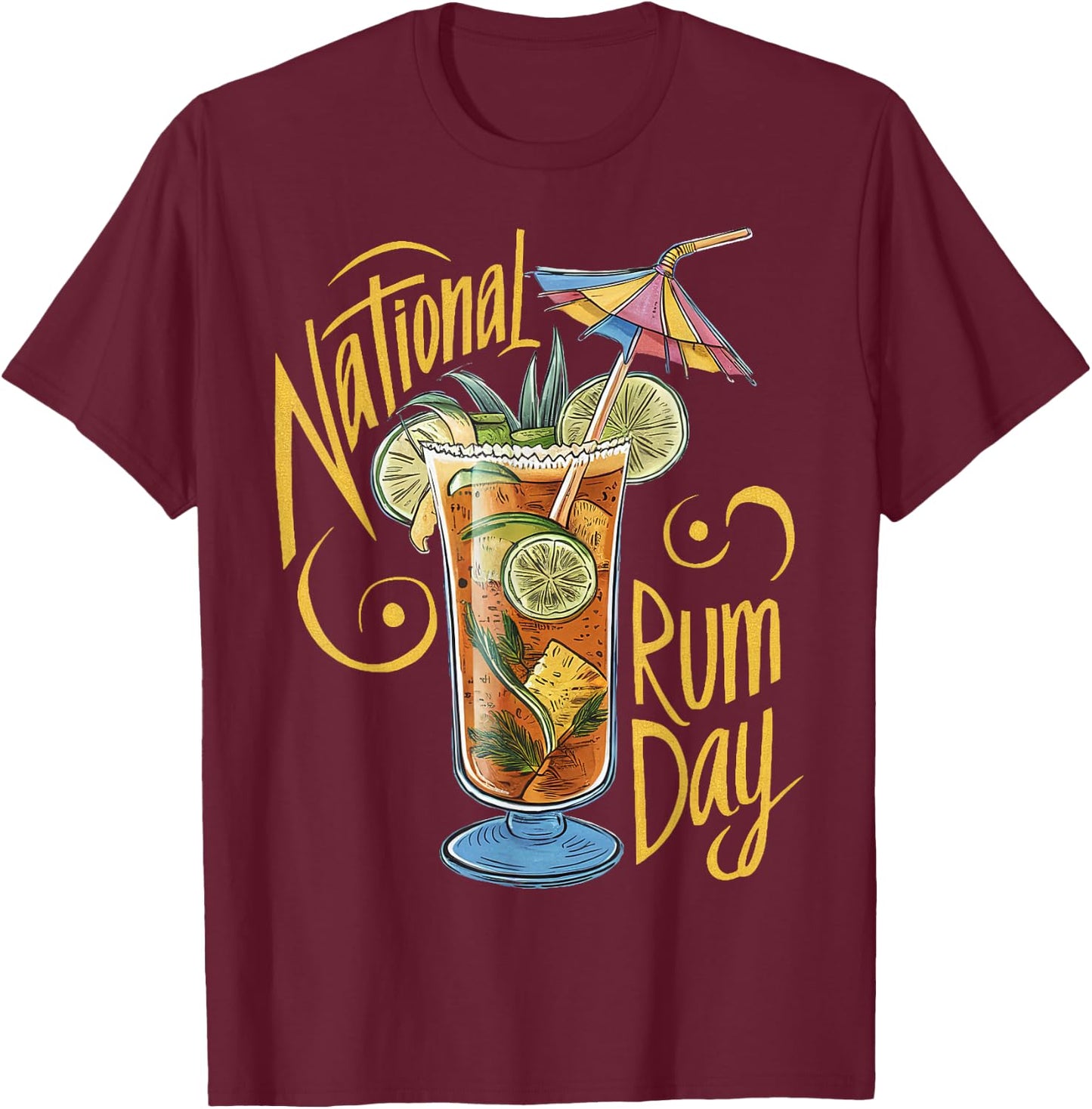 National Rum Day Celebration Tropical Cocktail Lover T-Shirt - T-Shirt | Maroon