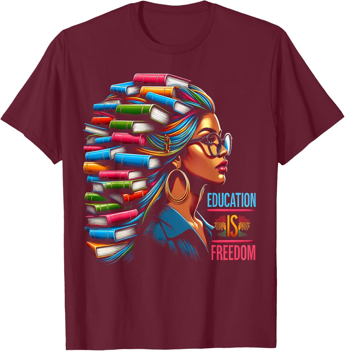 Education Is Freedom Black Teacher Books Black History Month Men Women Kids T-Shirt - T-Shirt | Maroon