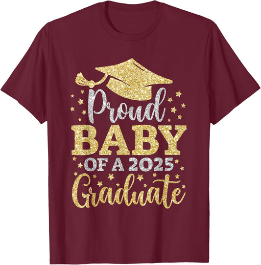 Baby Senior 2025 Proud Baby of A Class of 2025 Graduate T-Shirt - T-Shirt | Maroon