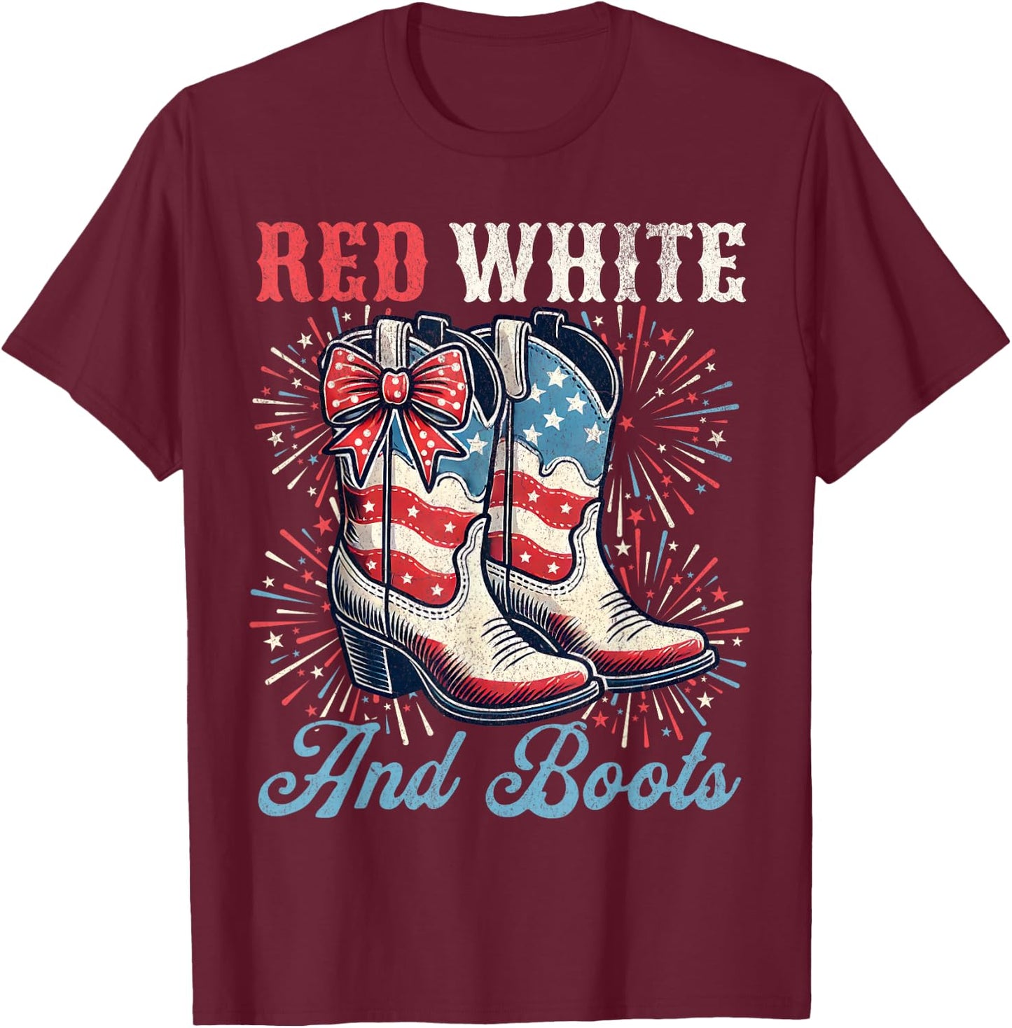 Red White And Boots Cute Coquette Cowgirl Independence Day T-Shirt - T-Shirt | Maroon