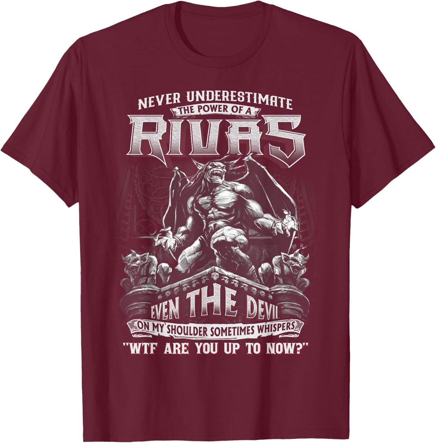 Rivas - Never Underestimate The Power Of A Rivas T-Shirt - T-Shirt | Maroon