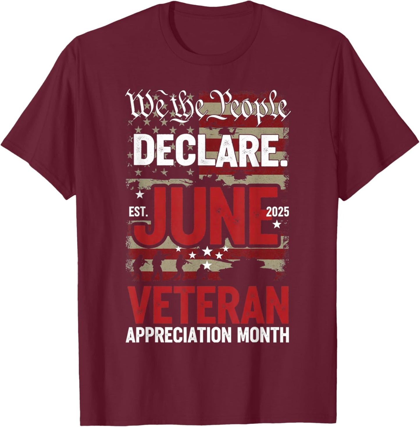 Veteran Appreciation Month June 2025 Happy Veteran's Month T-Shirt - T-Shirt | Maroon