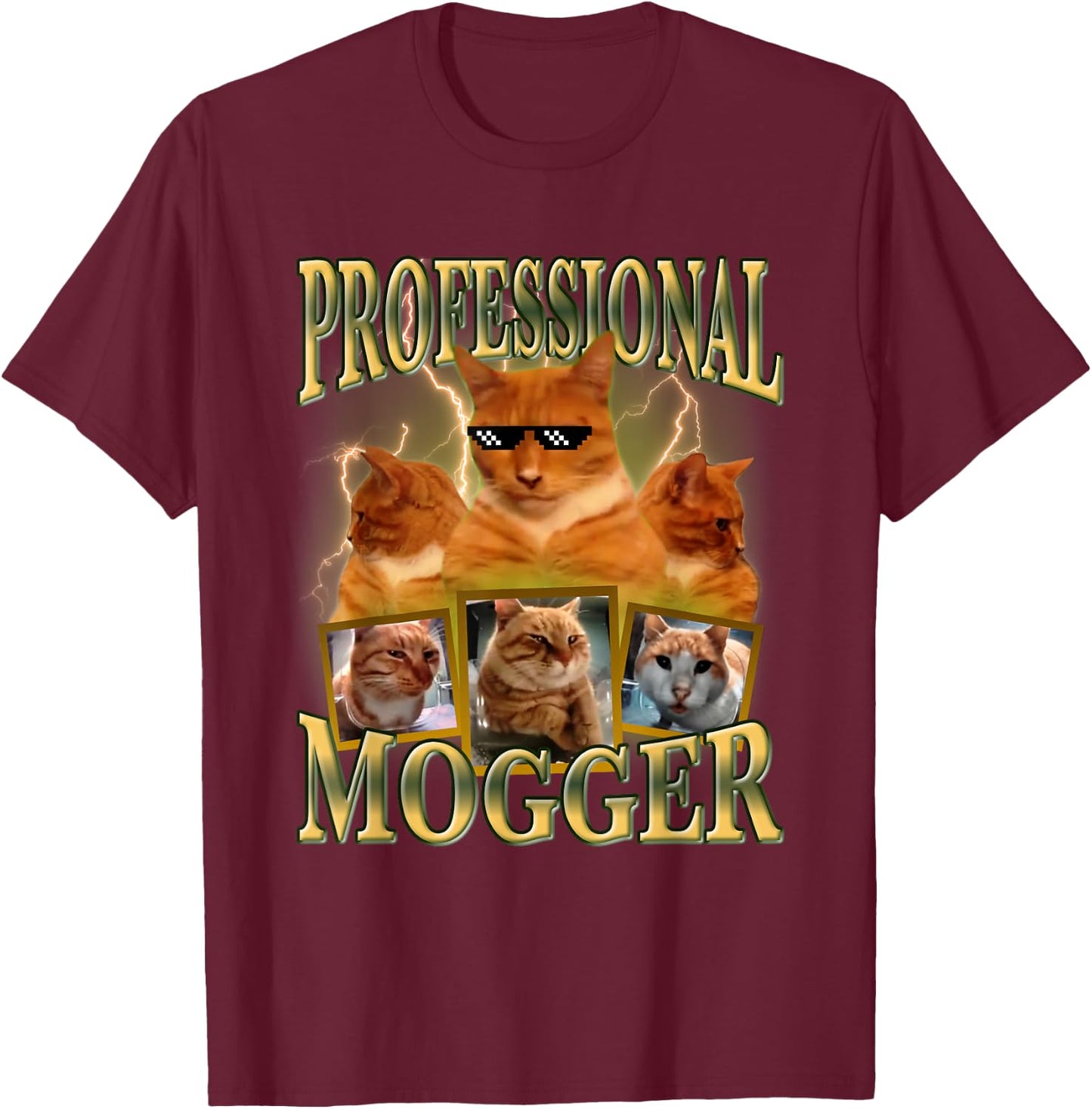 Funny Professional Mogger Cat Meme Mewing LooksMaxxing Cat T-Shirt - T-Shirt | Maroon