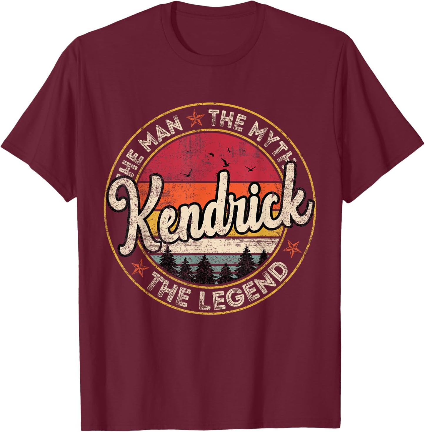 Kendrick The Man The Myth The Legend Personalized Name T-Shirt - T-Shirt | Maroon