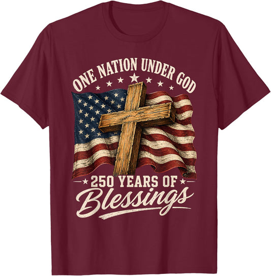 One Nation Under God 250 Years 250th Anniversary USA T-Shirt - T-Shirt | Maroon