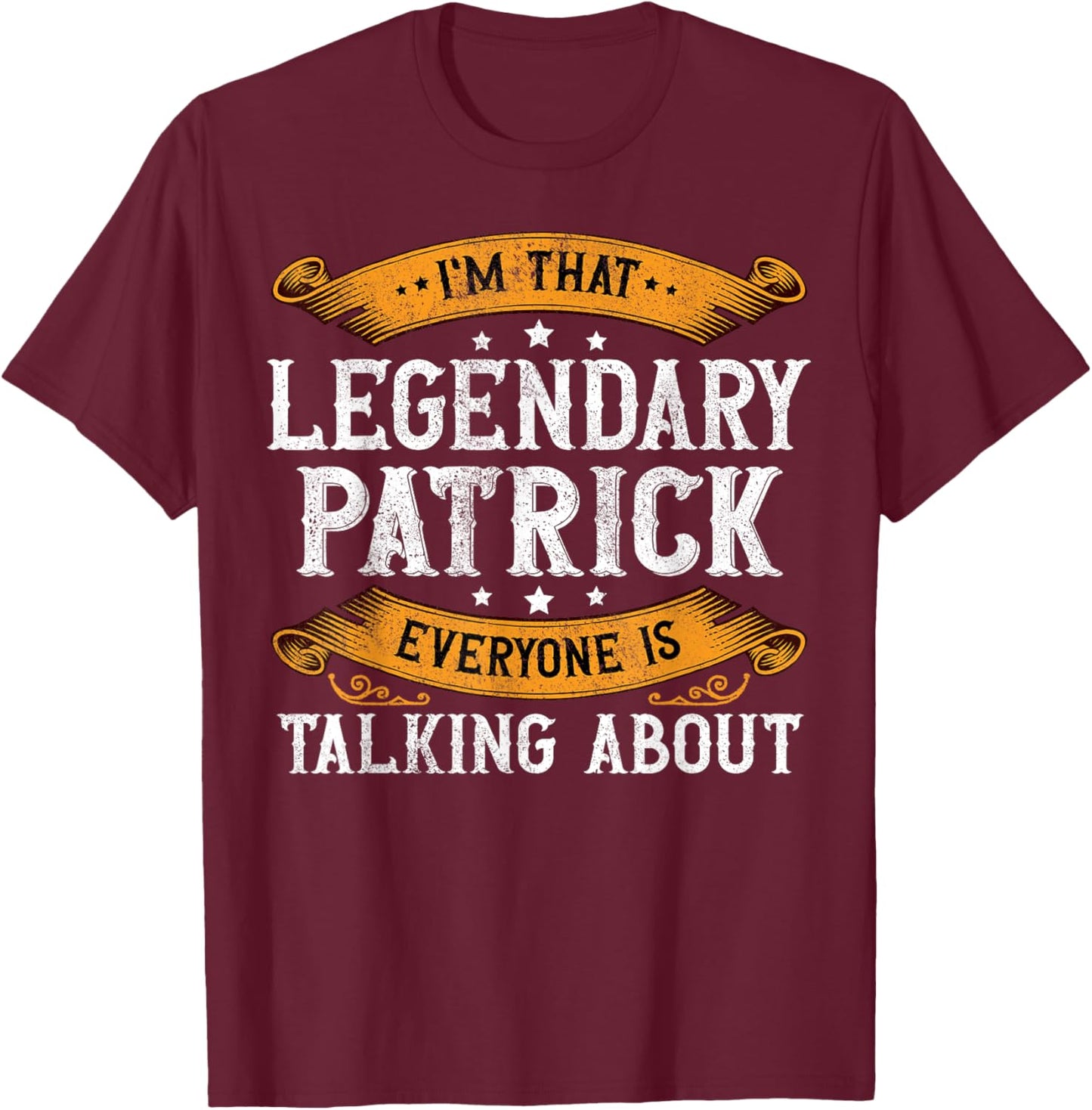 Patrick Personal Name Funny Patrick First Name T-Shirt - T-Shirt | Maroon