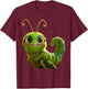 Caterpillar Funny Metamorphosis Cute Caterpillars T-Shirt - T-Shirt | Maroon