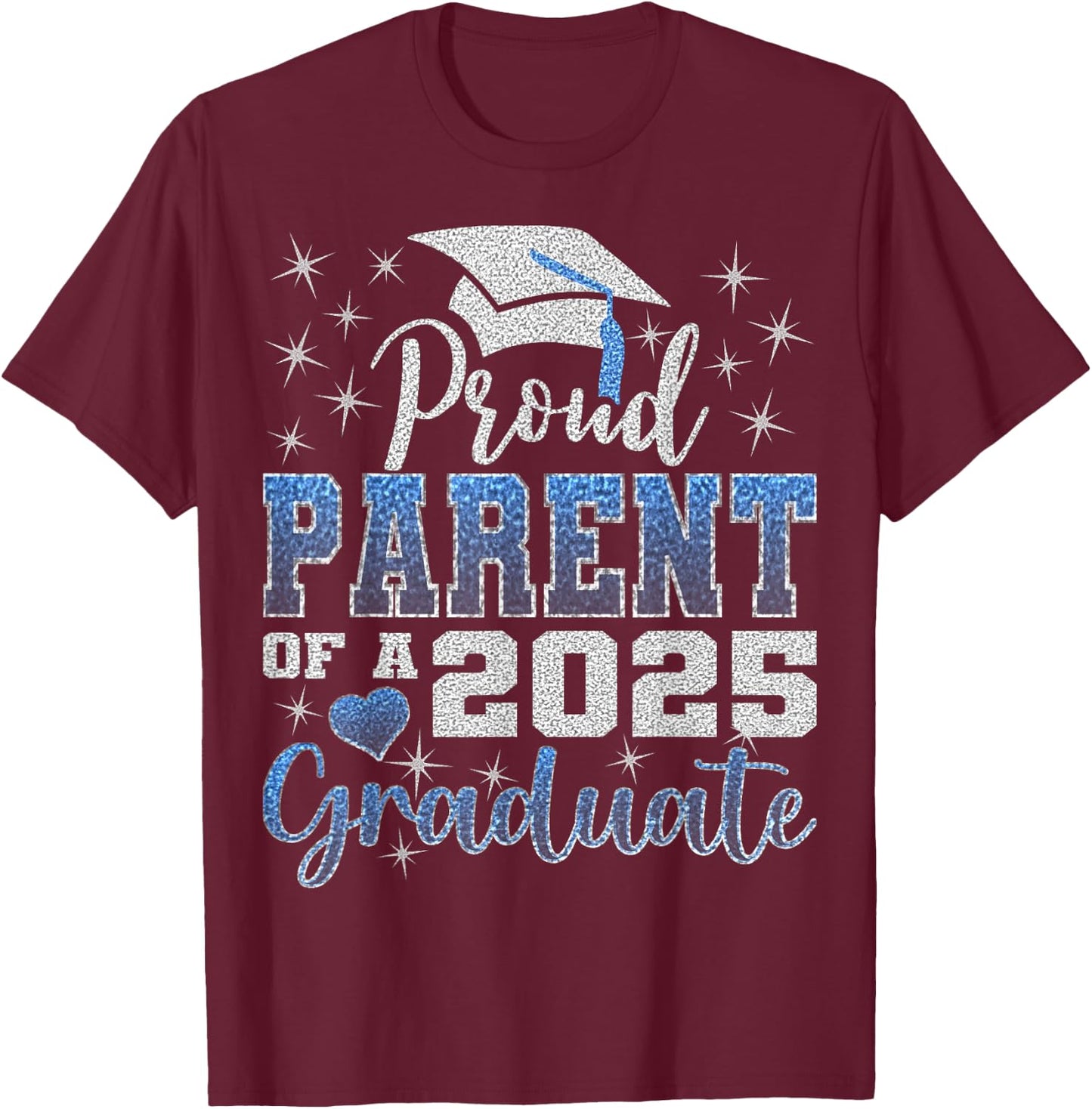 Super Proud Parent of 2025 Graduate Awesome Family College T-Shirt - T-Shirt | Maroon