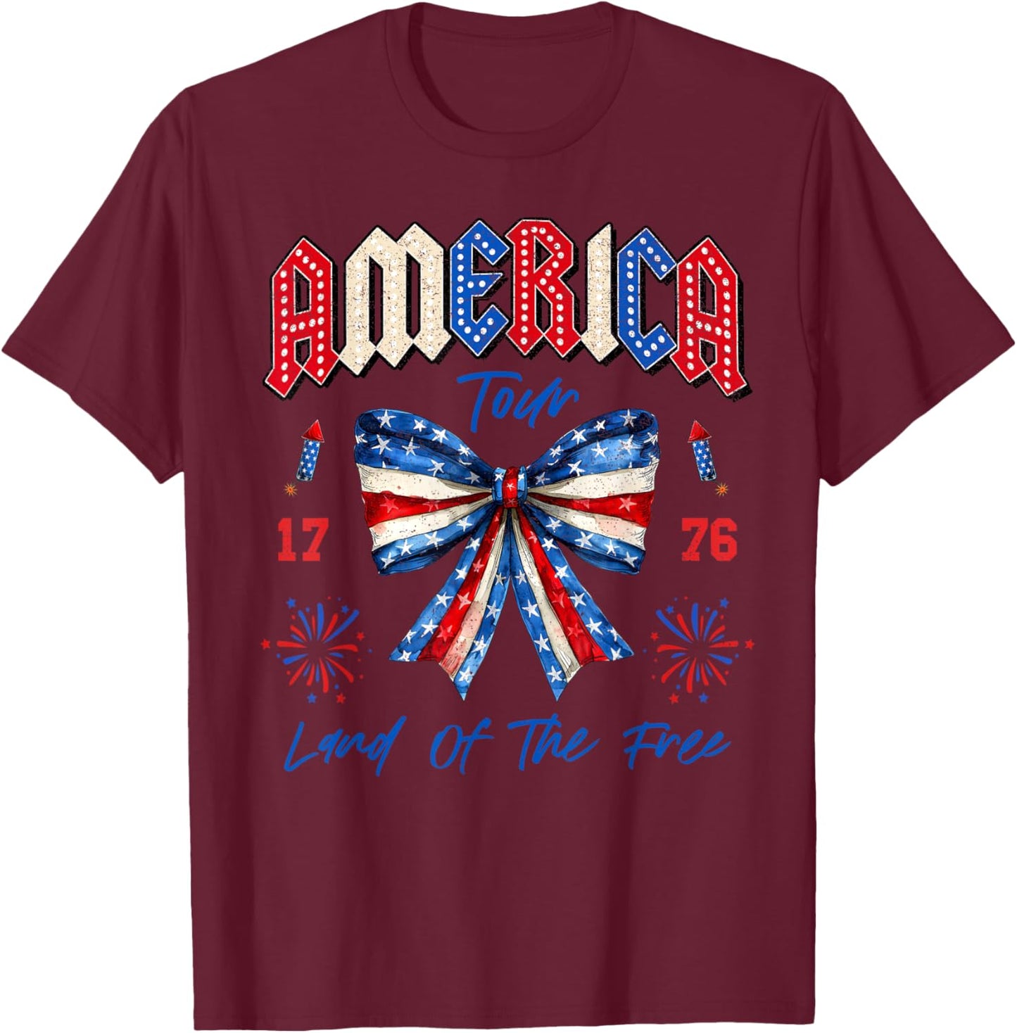 America Tour 1776 Coquette Bow Freedom Patriotic 4th Of July T-Shirt - T-Shirt | Maroon