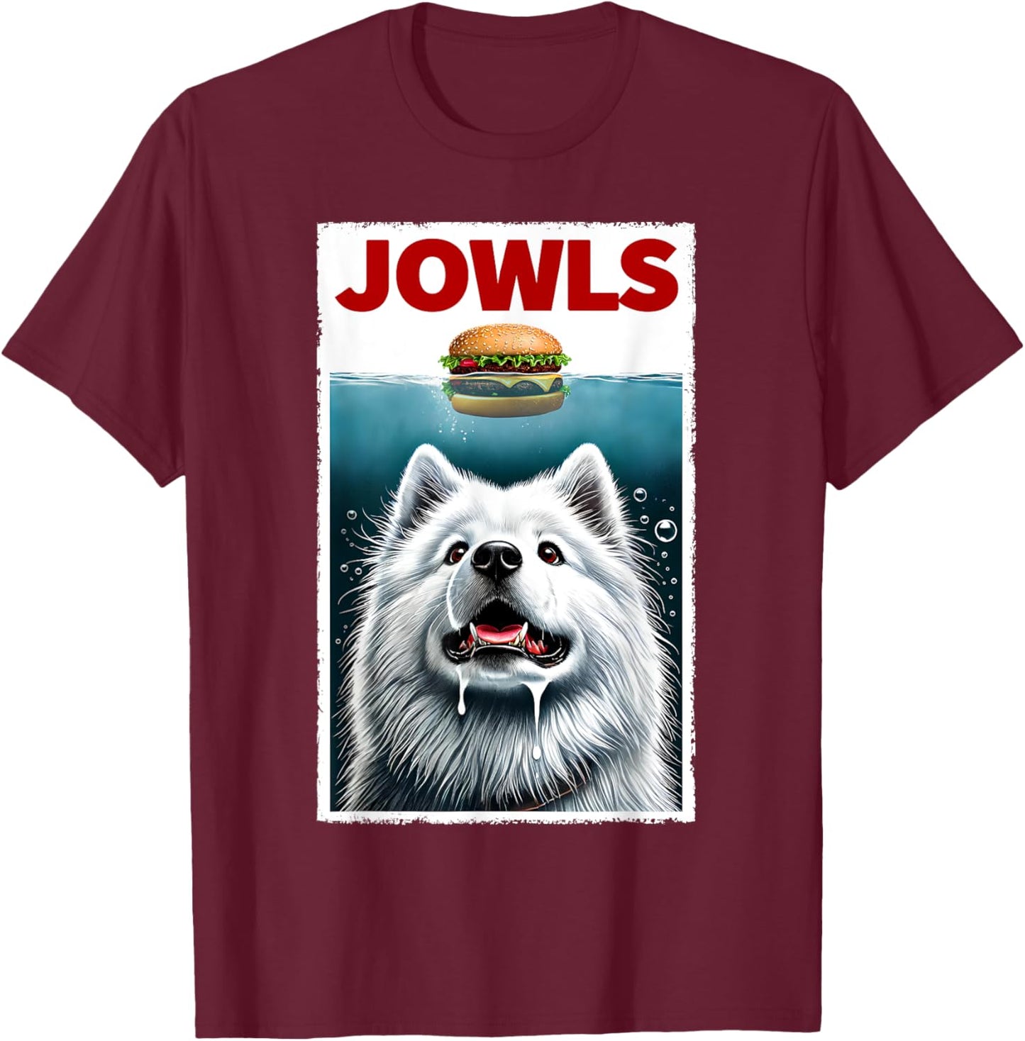 Funny Samoyed and Hamburger Parody Jowls Dog Lover T-Shirt - T-Shirt | Maroon