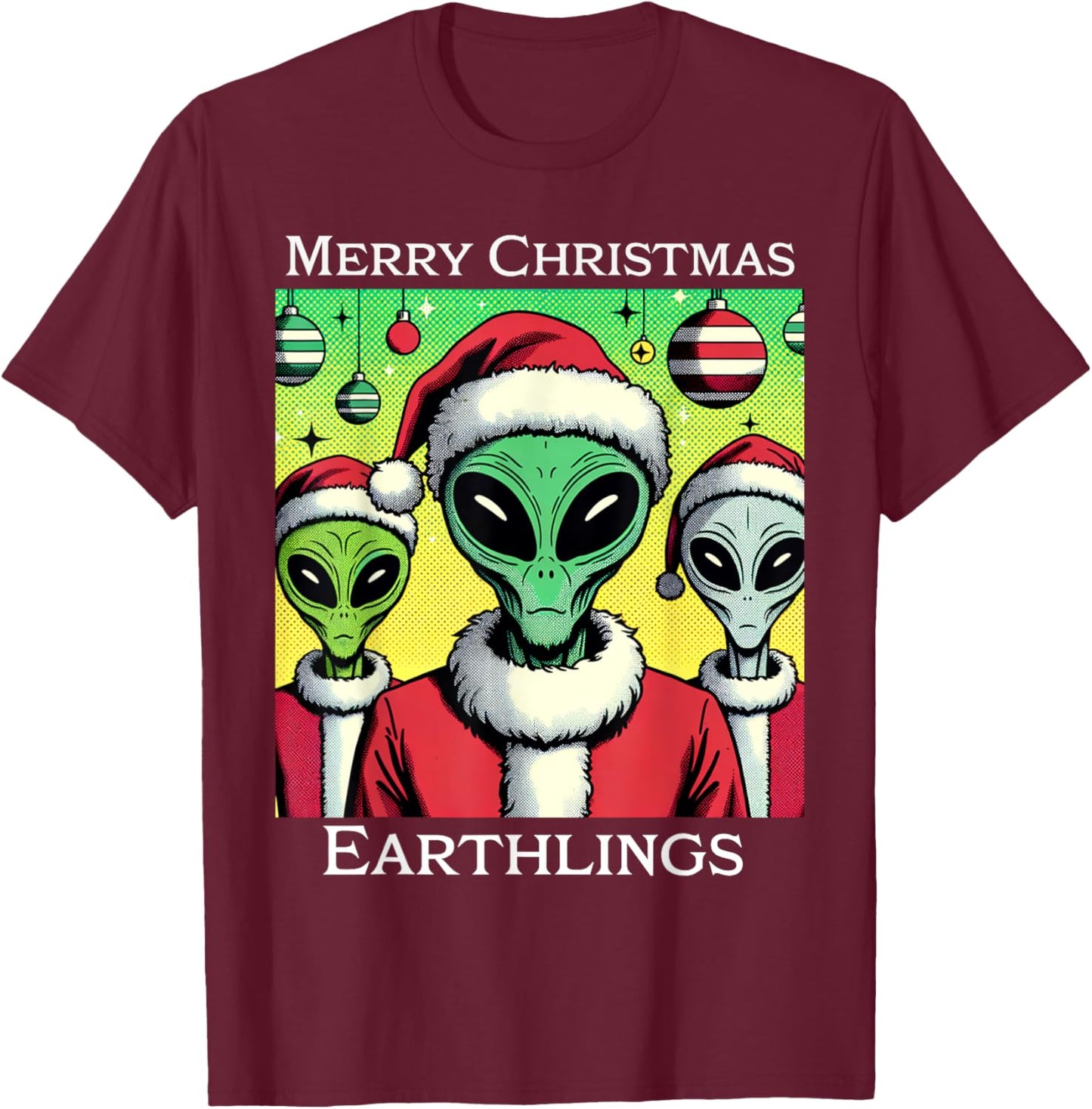 Funny Alien Santa Claus Merry Christmas Earthlings Holiday T-Shirt - T-Shirt | Maroon