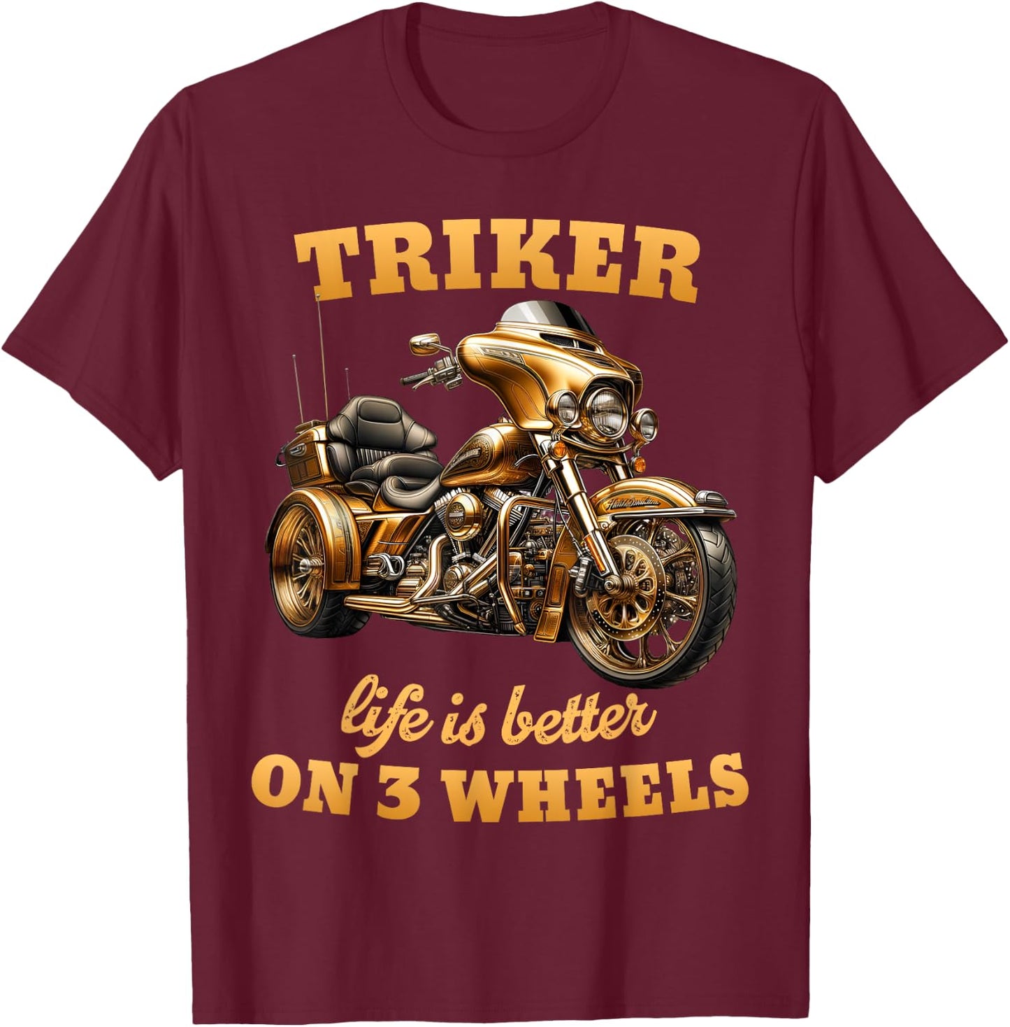 Trike Life Motorcycle trike Grandpa Three-wheeled Trike Dad T-Shirt - T-Shirt | Maroon