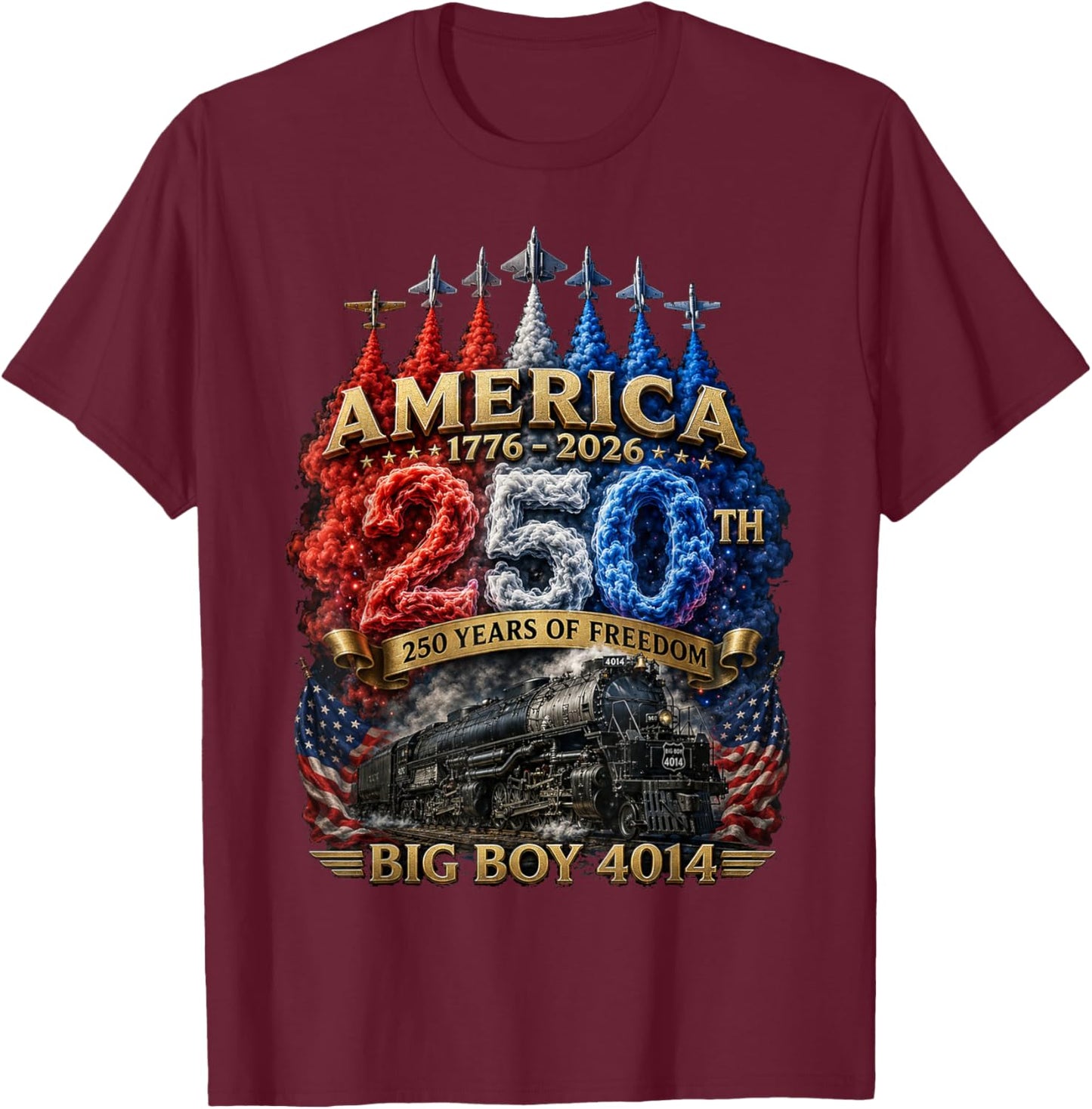 Big Boy 4014 Train USA 250th Anniversary Patriotic American T-Shirt - T-Shirt | Maroon