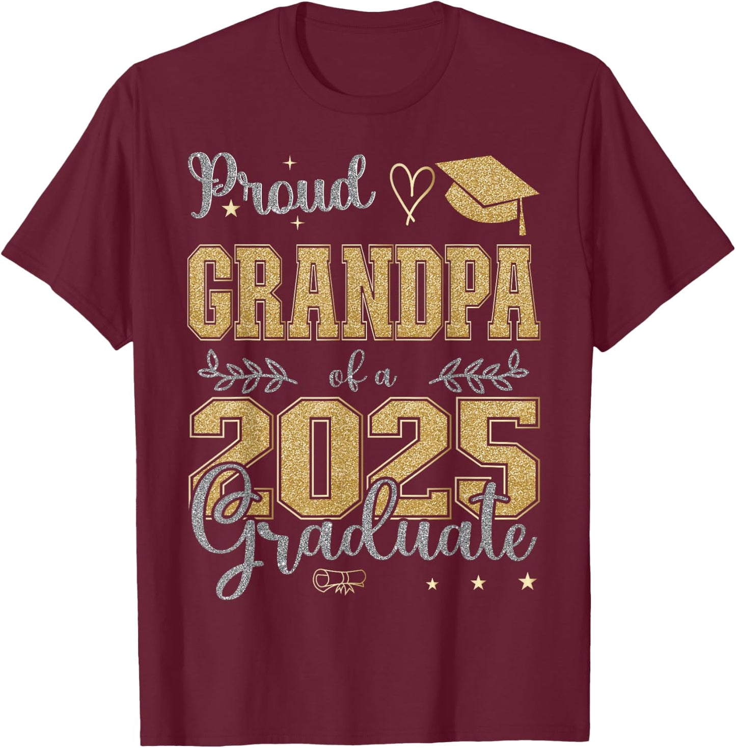 Proud Grandpa of a class of 2025 graduate for graduation T-Shirt - T-Shirt | Maroon