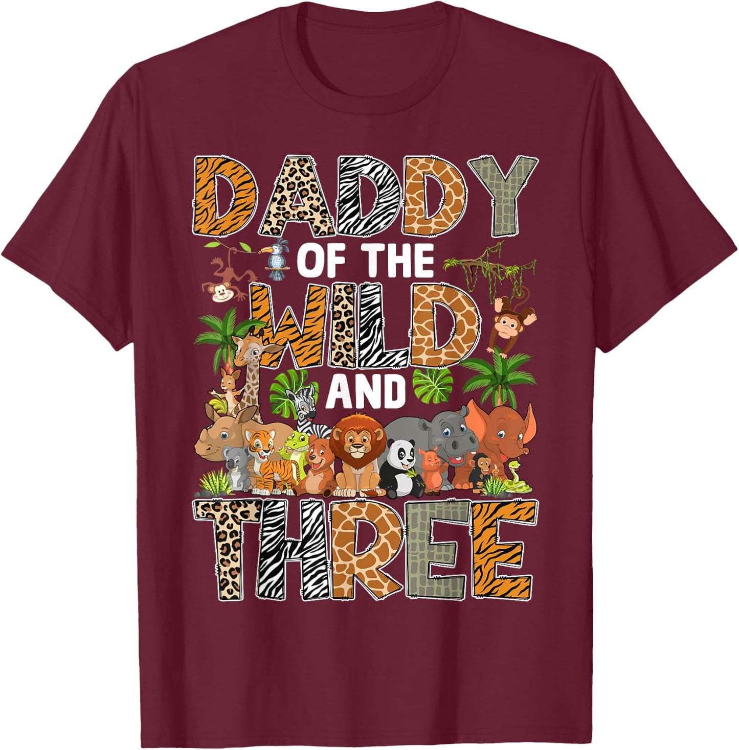 Daddy Of The Wild Three Zoo Birthday Safari Jungle T-Shirt - T-Shirt | Maroon