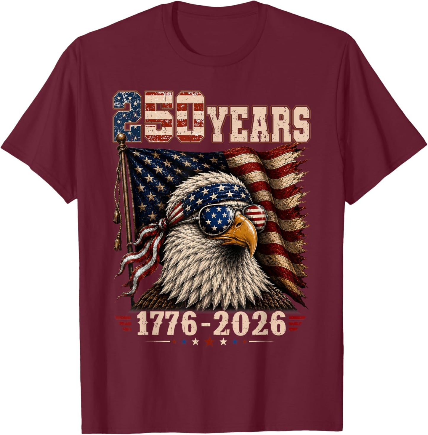 USA Flag 4th of July Eagle Patriotic 250 Years Women T-Shirt - T-Shirt | Maroon