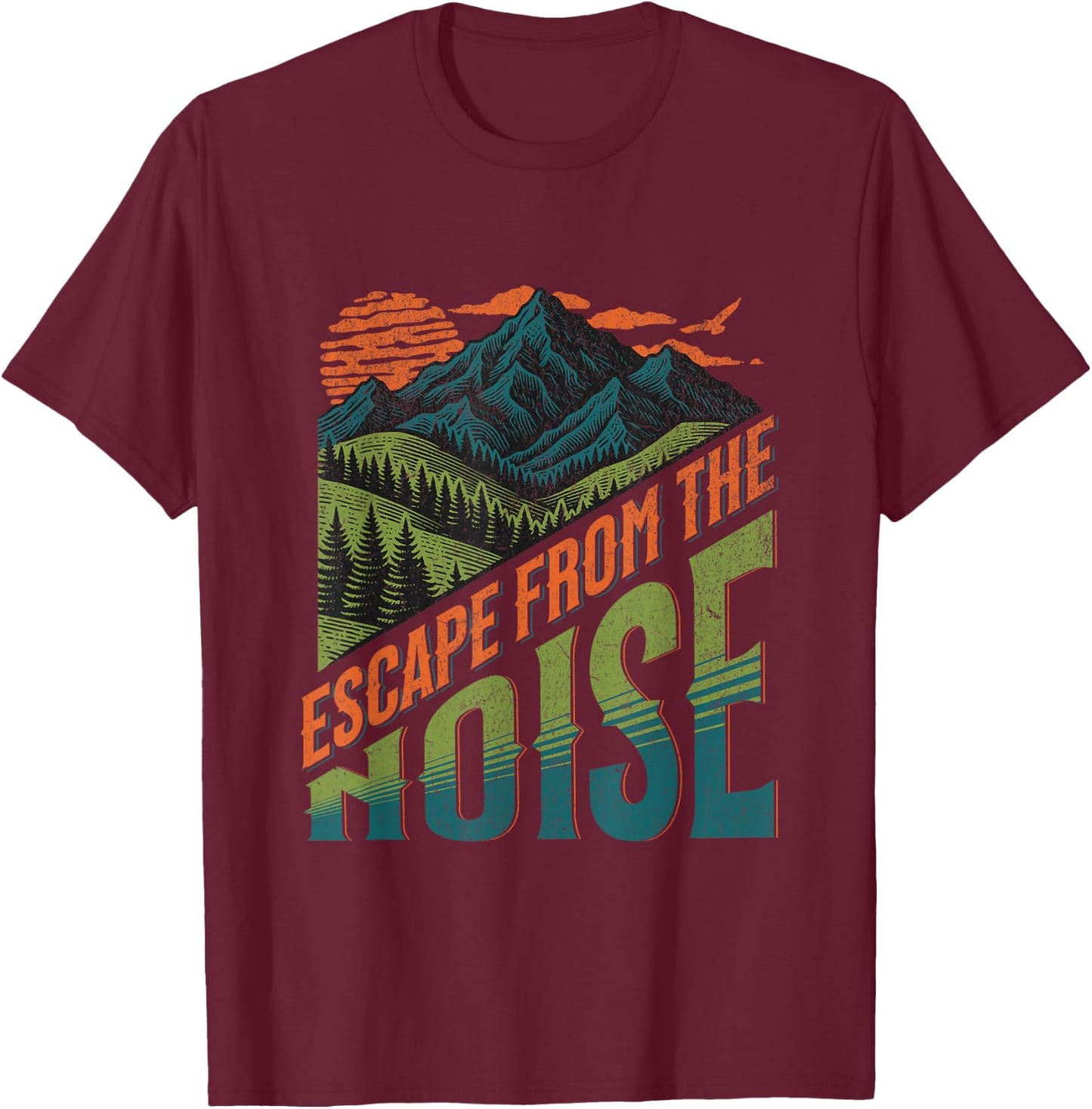 Escape From The Noise Mountain Adventure Outdoor Camp Hike T-Shirt - T-Shirt | Maroon
