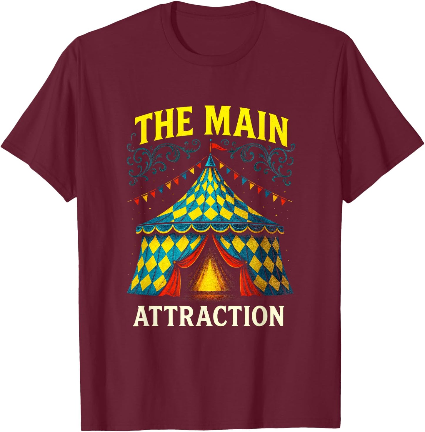 The Main Attraction - Circus Carnival Vintage T-Shirt - T-Shirt | Maroon