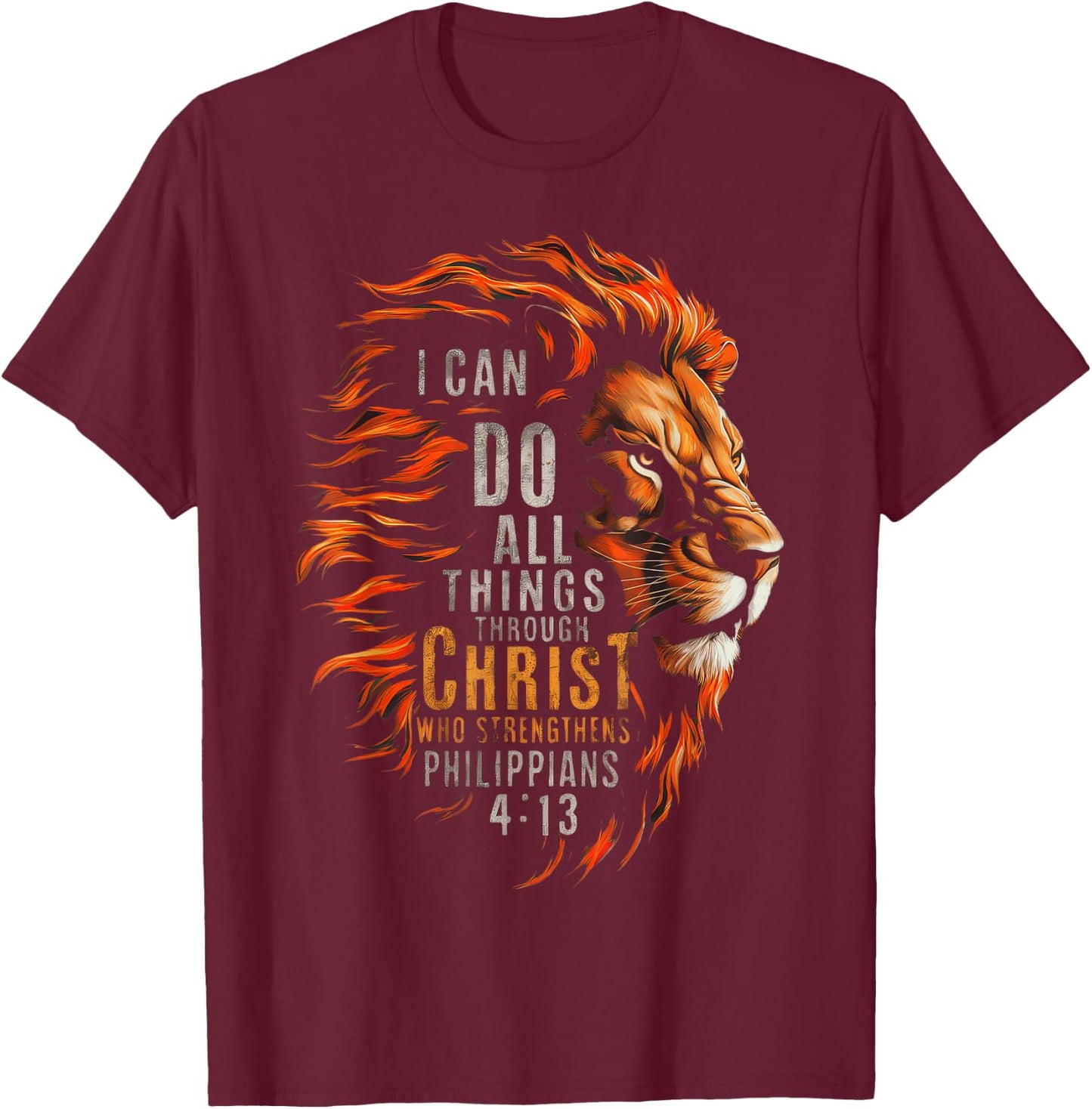 I Can Do All Things Through Christ T-Shirt - T-Shirt | Maroon