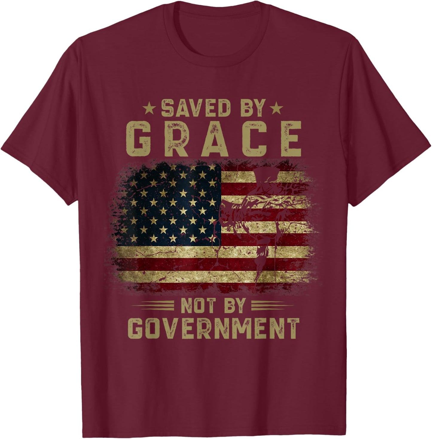 Saved By Grace Not by Government - American Flag Patriot T-Shirt - T-Shirt | Maroon