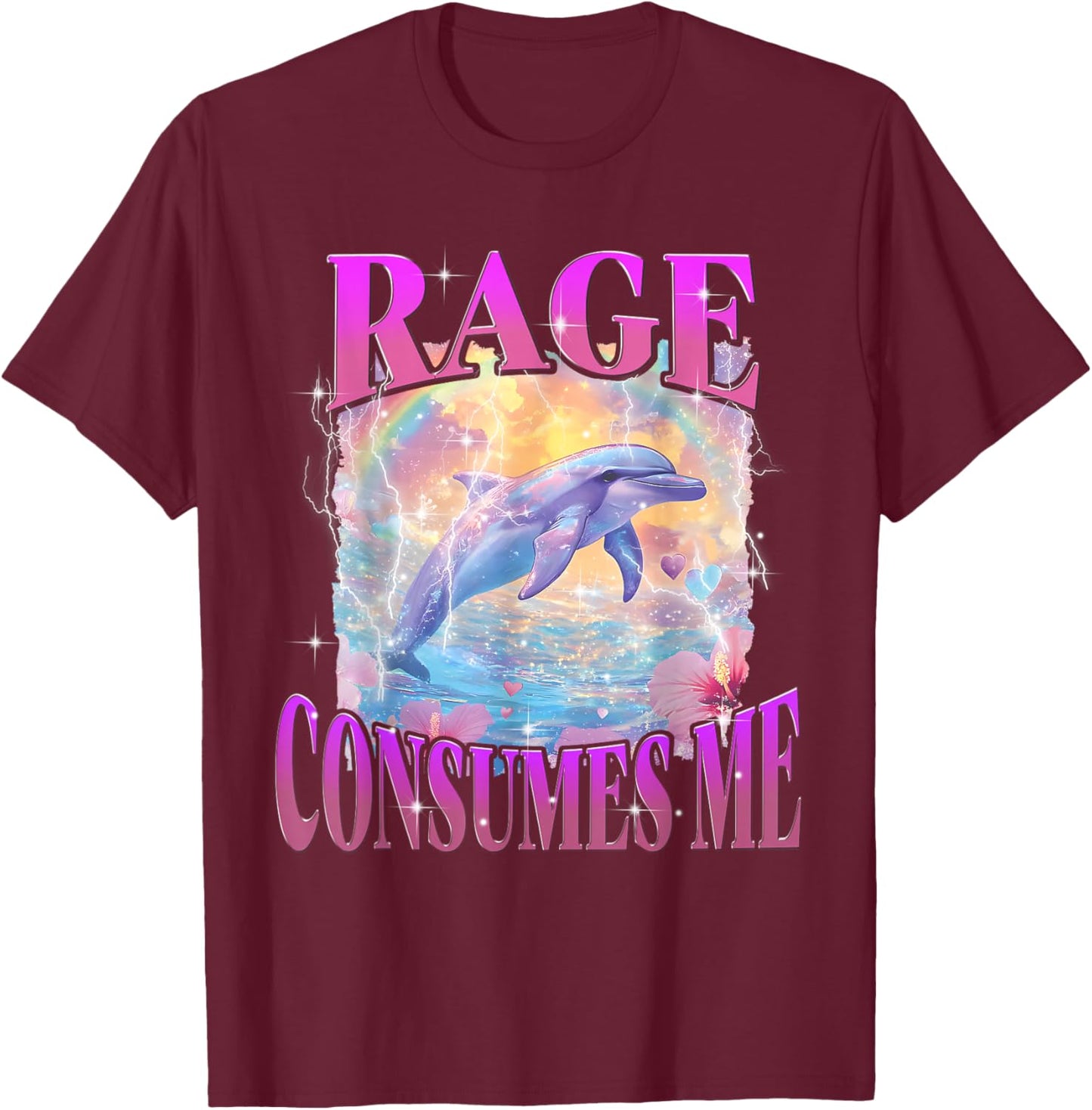 Rage Consumes Me Funny Meme Silly Dolphin Rainbow T-Shirt - T-Shirt | Maroon