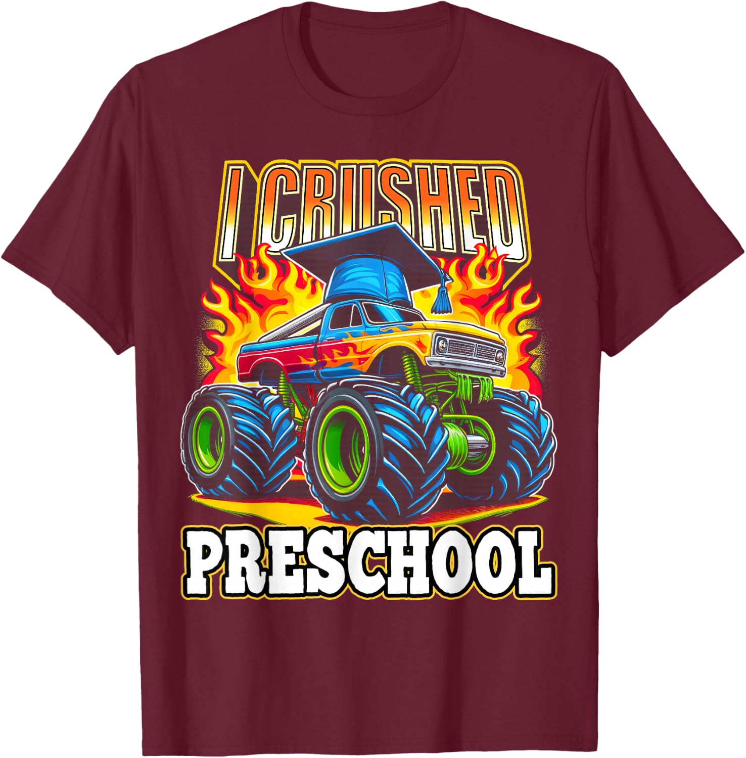 Graduation Preschool Monster Truck Boys I Crushed Pre-K Grad T-Shirt - T-Shirt | Maroon