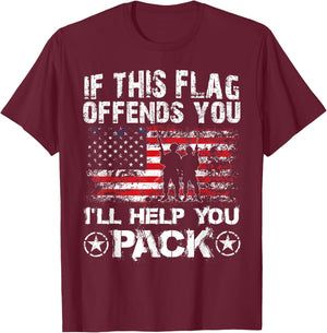 If This Flag Offends You I'll Help You Pack Veteran Shirt T-Shirt - T-Shirt | Maroon