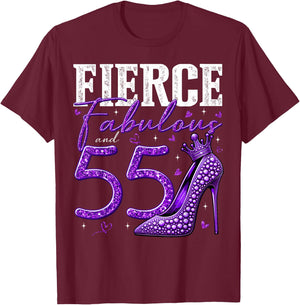 55th Birthday Fierce Fabulous and 55 Year Old Gifts Heels T-Shirt - T-Shirt | Maroon