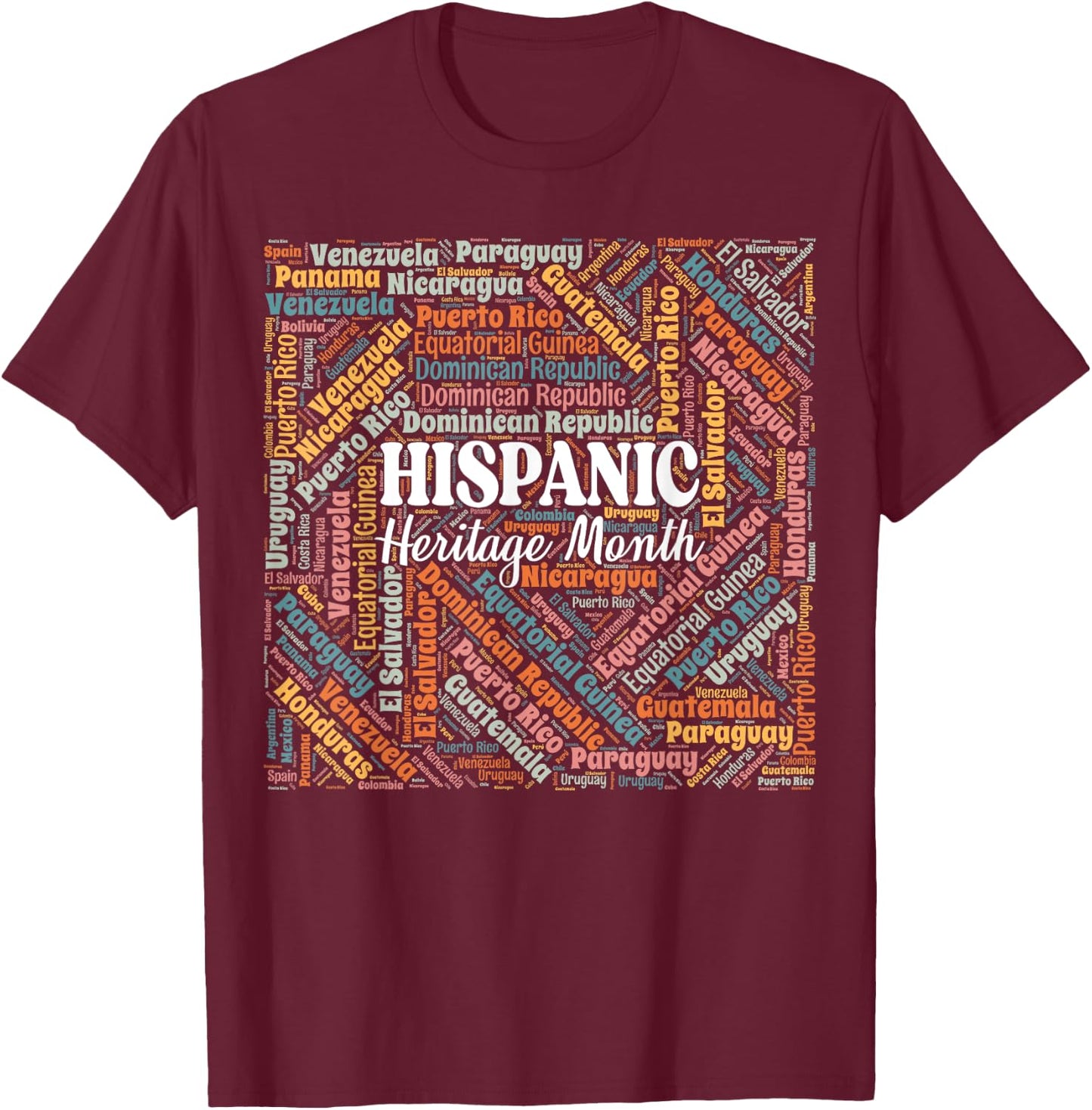 Hispanic Heritage Month All Latin Countries Latino Pride T-Shirt - T-Shirt | Maroon