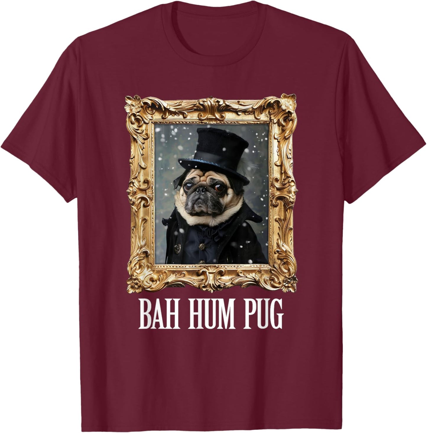 Funny Dog Bah Hum Pug Christmas Pet Holiday Photo Old Frame Men Women Kids T-Shirt - T-Shirt | Maroon