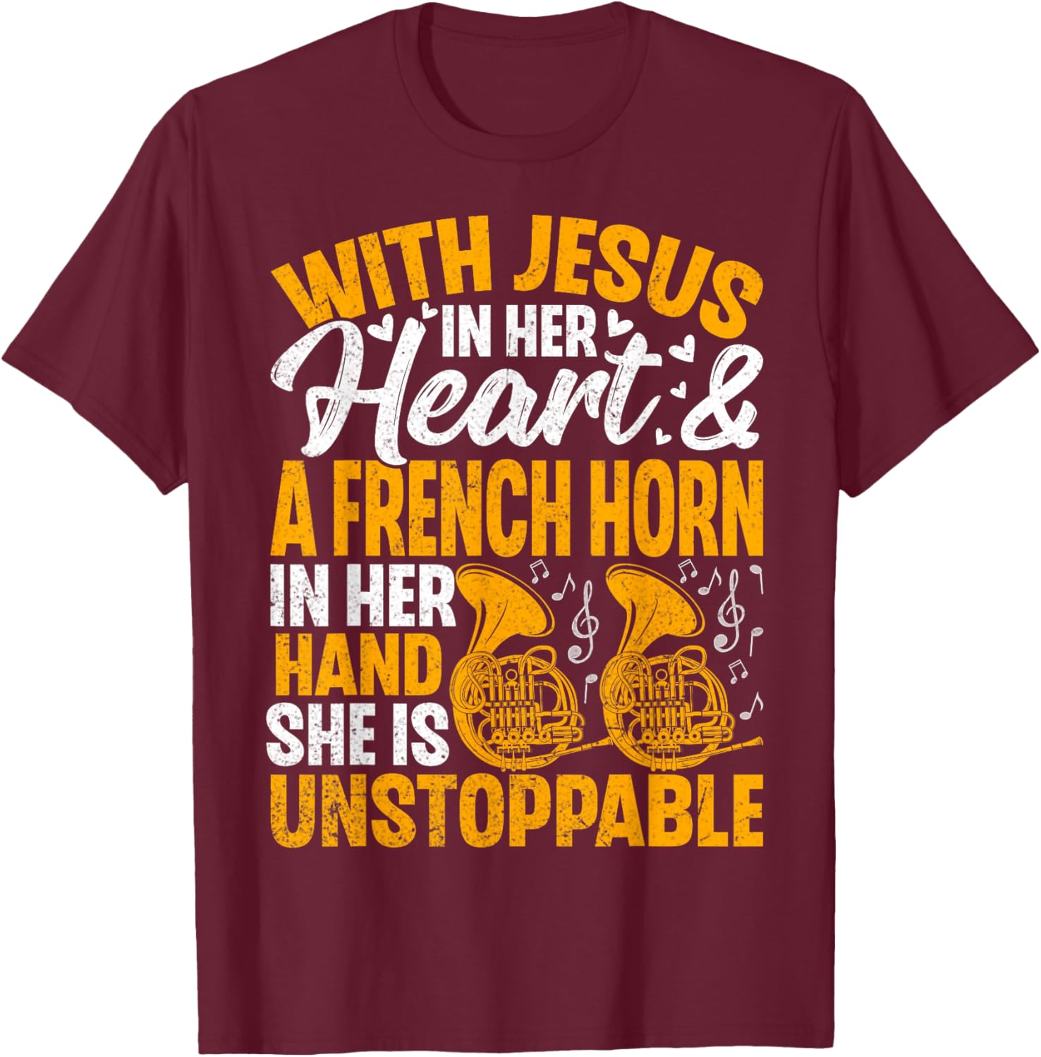 Women French Horn Player Christian Faith Marching Band Gifts T-Shirt - T-Shirt | Maroon