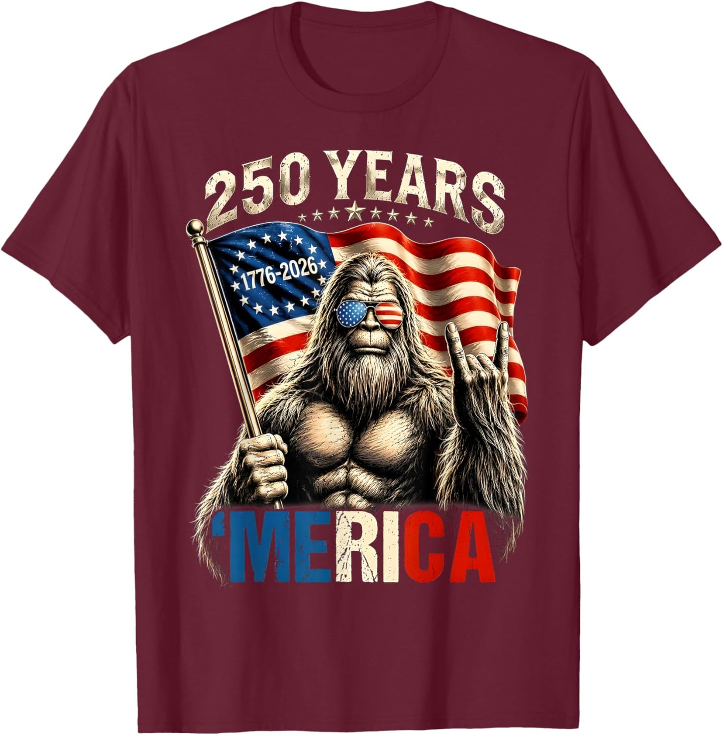 Bigfoot Patriotic 250 Years of Freedom American USA Flag T-Shirt - T-Shirt | Maroon