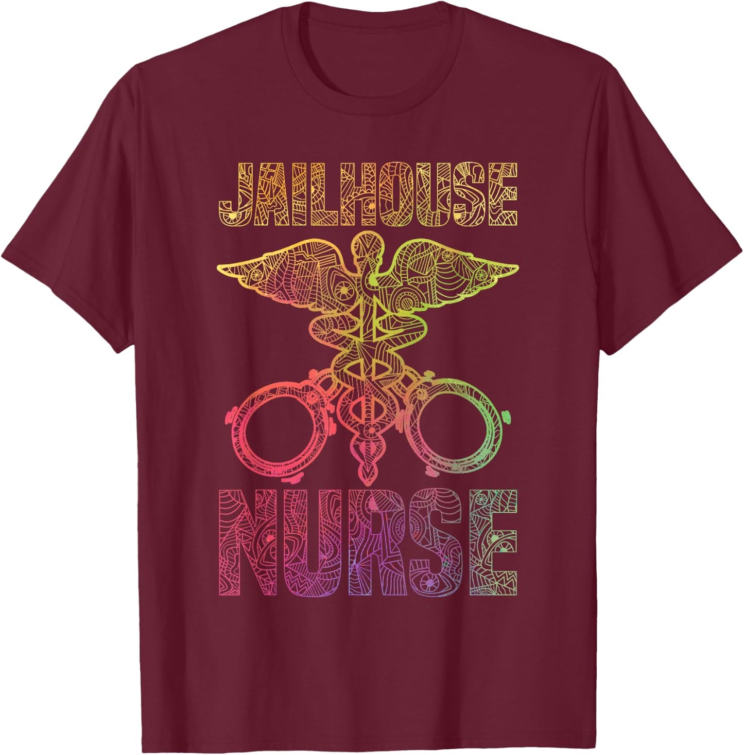 Correctional Nurse Jailhouse Nurse Graphic T-Shirt - T-Shirt | Maroon