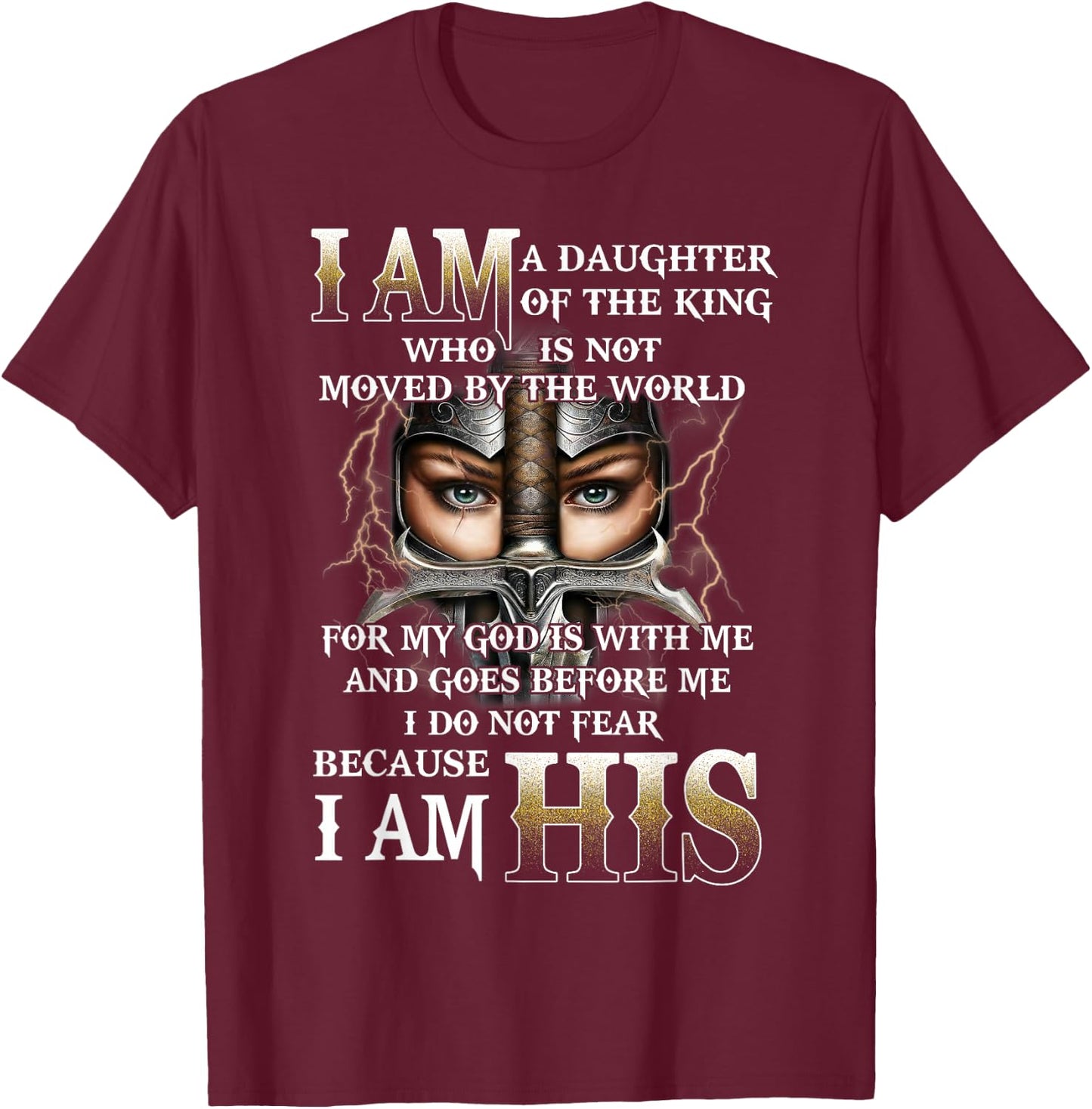 I Am His Daughter of a King, Warrior of God, Christian Women T-Shirt - T-Shirt | Maroon