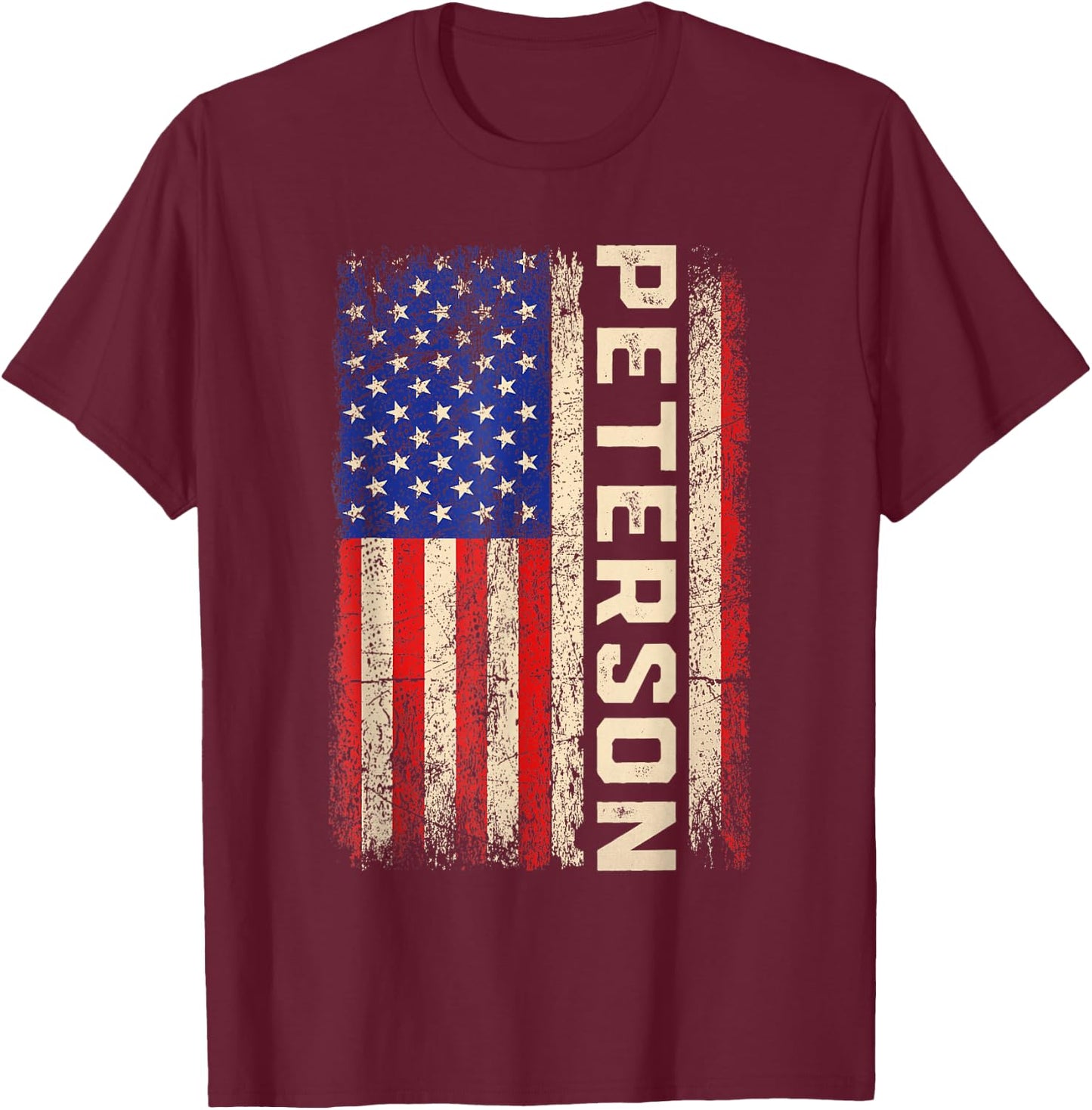 Peterson Last Name Shirt Peterson Name American Flag Women Kids Men T-Shirt - T-Shirt | Maroon
