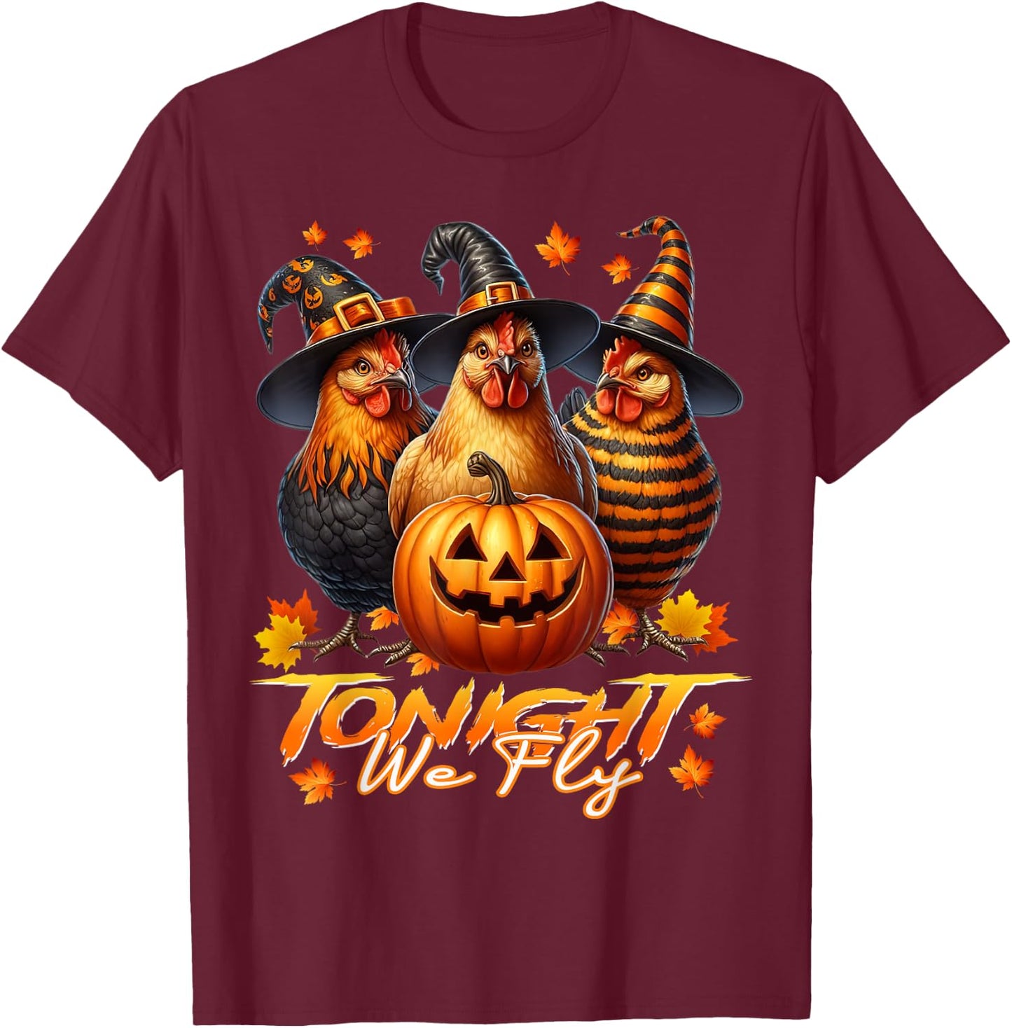 Tonight We Fly Funny Chicken Spooky Season Halloween Costume T-Shirt - T-Shirt | Maroon