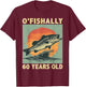 Ofishally 60 Years Old 1965 Fishing Fisherman 60th Birthday T-Shirt - T-Shirt | Maroon