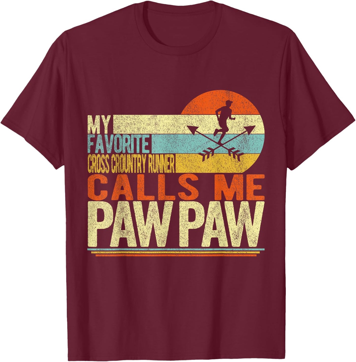 My Favorite Cross Country Runner Calls Me Paw Paw Grandpa T-Shirt - T-Shirt | Maroon