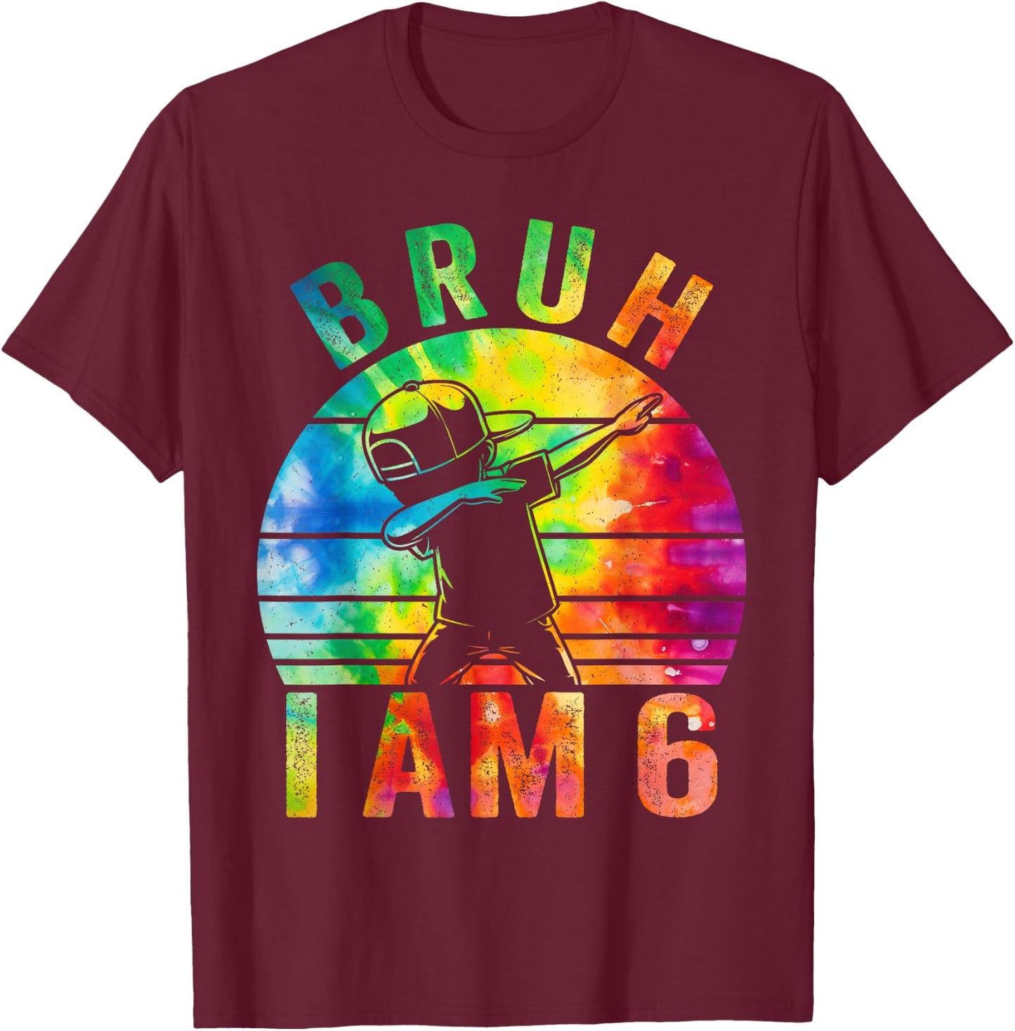 6 Year Birthday Tie Dye Dabbing Boy Bruh Its My 6th Birthday T-Shirt - T-Shirt | Maroon